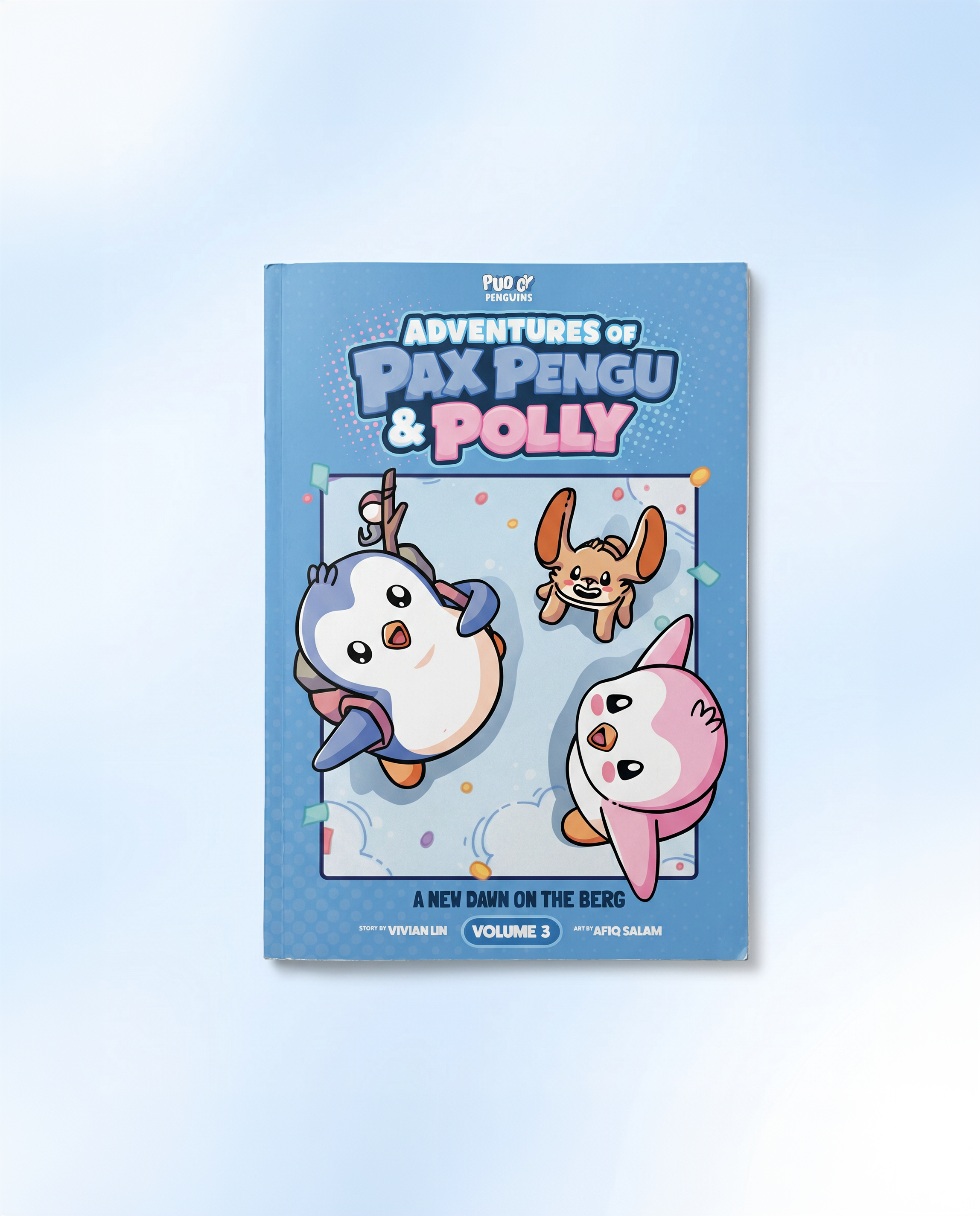 Adventures of Pax Pengu & Polly: Complete Trilogy